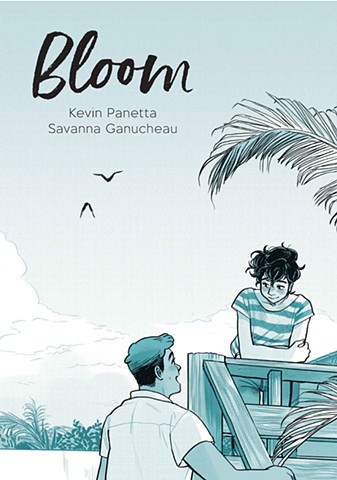 BLOOM by Kevin Panetta and Savanna Ganucheau