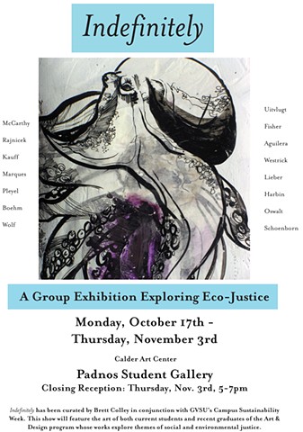 Indefinitely: A Group Exhibition Exploring Eco-Justice, poster