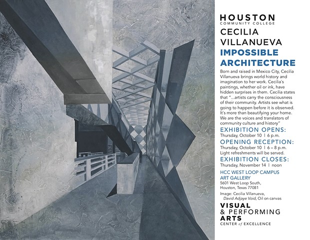 Cecila Villanueva: Impossible Architecture, HCC West Loop Art Gallery, Houston, Texas, October 10-November 14, 2019