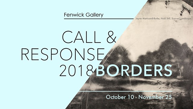 Call & Response 2018: Borders