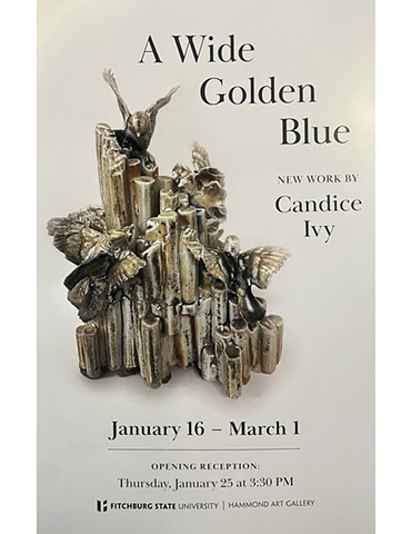 Solo Exhibition: "A Wide Golden Blue"