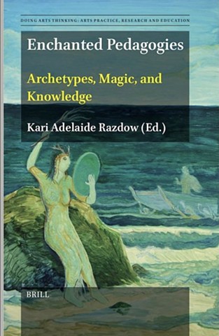 "Enchanted Pedagogies: Archetypes, Magic and Knowledge” Cover now released!