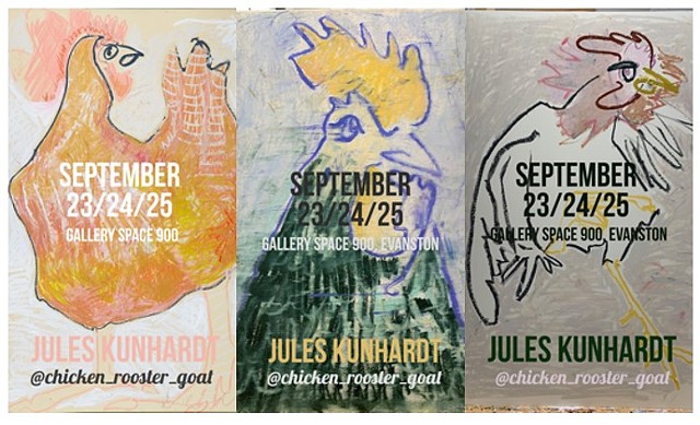 Jules Kunhardt - 3 day Pop Up : Chickens!Hours are Friday 5-9 pm; Saturday 11-9 pm; Sunday 1-6pm