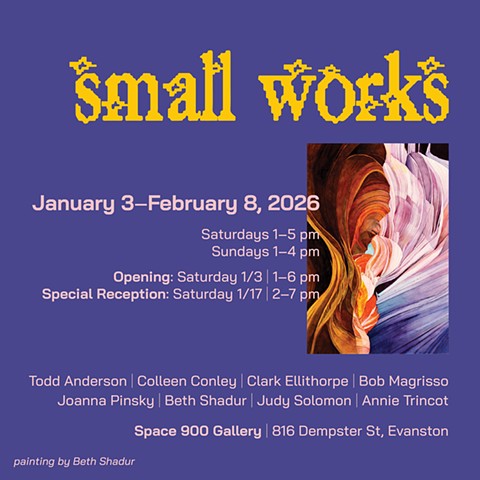 Small Works; January 3–February 8, 2026