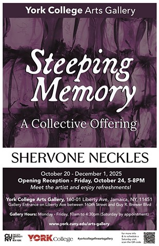 Steeping Memory: A Collective Offering @ CUNY, York College