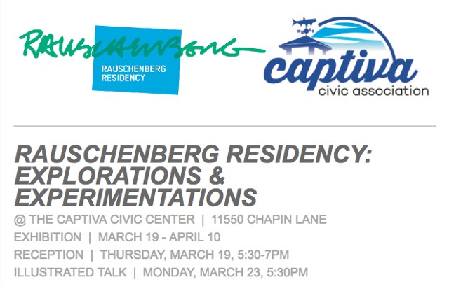 Rauschenberg Residency: Explorations & Experiments @ The Captiva Civic Center