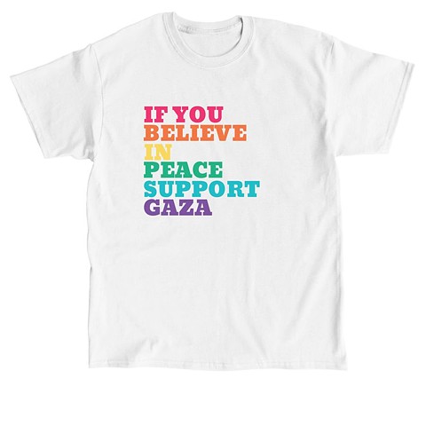 If you believe in peace support Gaza 