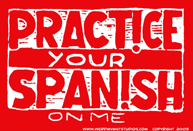 Practice Your Spanish On Me
