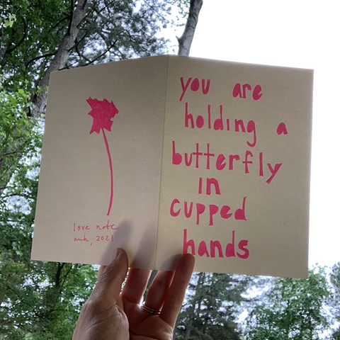 You Are Holding a Butterfly in Cupped Hands