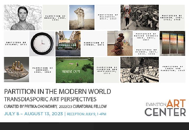 PARTITION IN THE MODERN WORLD: TRANSDIASPORIC PERSPECTIVES Evanston Art Center July 8-August 13, 2023