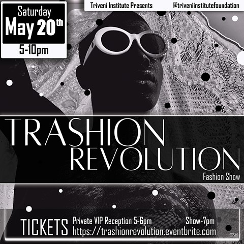 Be The Light: Trashion Revolution Fashion Show 5/20/23 The Narcissus Room, Macy's State Street 7th Floor