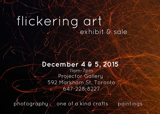 Flickering Art @ Project Gallery, Toronto, Dec 2015