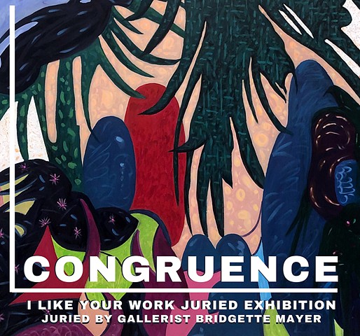"Congruence" I Like Your Work Podcast virtual exhibition curated by Bridgette Mayer, Summer 2020