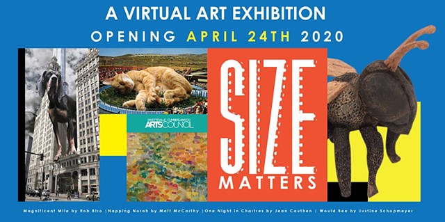 Size Matters, Virtual Exhibition with the Arts Council of Fayetteville, 2020