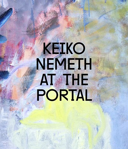 Keiko Nemeth
At the Portal