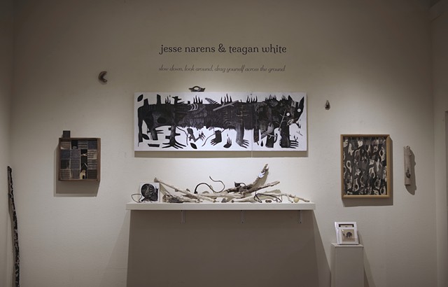 slow down, look around, drag yourself across the ground