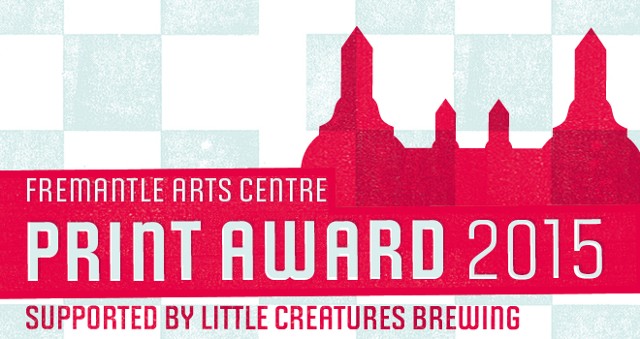 Fremantle Arts Centre Print Award 2015