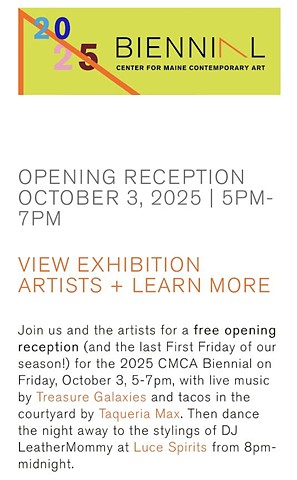 Center for Maine Contemporary Art  2025 Biennial
