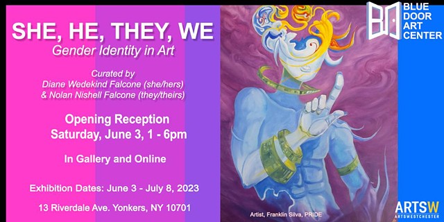 She, He, They, We— Gender Identity in Art, Blue Door Art Center June 1- July 8, 2023