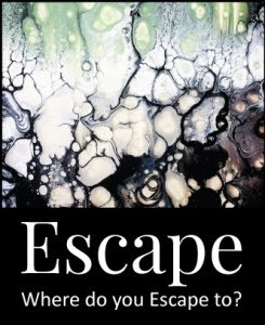 Escape: Where Do You Escape To? Upcoming Art Show