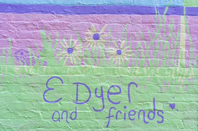 E Dyer and Friends