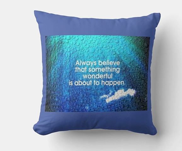 Always Believe Throw Pillow