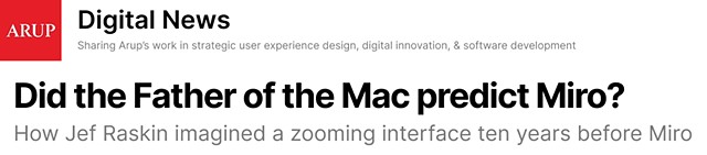 Did The Father of the Mac Predict Miro? - How Jef Raskin imagined a zooming interface ten years before Miro