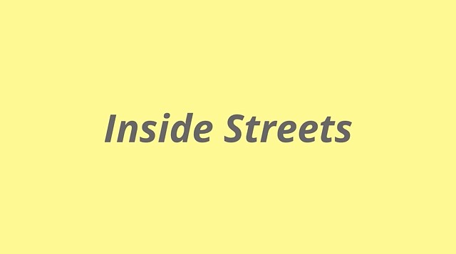 Inside Streets