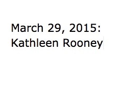 March 29: Kathleen Rooney