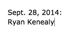 Sept. 28: Ryan Kenealy