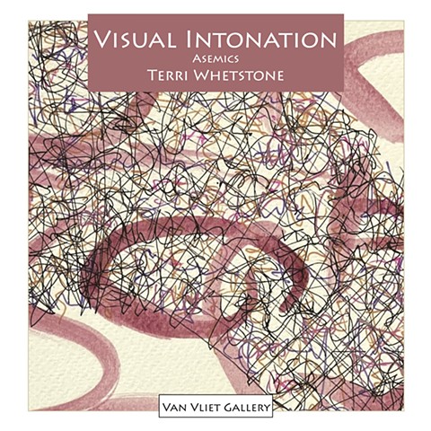 Visual Intonation: ​Asemics Exhibition Catalogue 