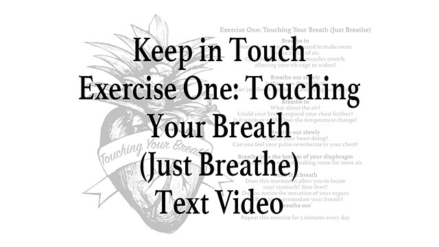 Keep in Touch Exercise One: Touching Your Breath (Just Breathe) Lyric Video