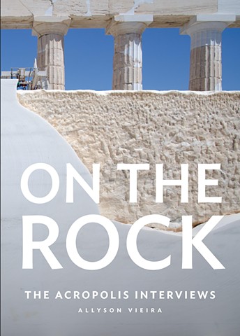 On The Rock | The Acropolis Interviews by Allyson Vieira