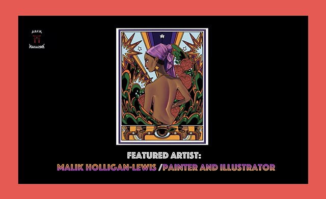 Call for Art Featured Artist: Malik Holligan-Lewis published in A.B.F.M. Magazine® Issue 1 and Artist Directory. 