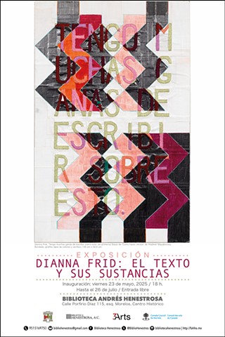 The Text and Its Substances / El texto y sus sustancias: exhibition from May 23 to July 26, Oaxaca