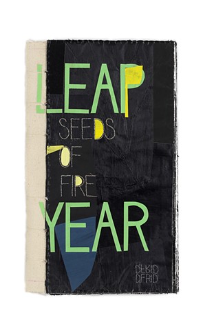 SEEDS OF FIRE / LEAP YEAR