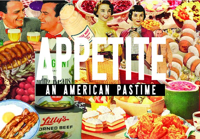 Appetite:The American Pastime