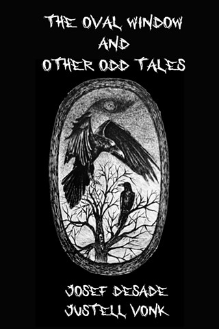The Oval Window & Other Odd Tales