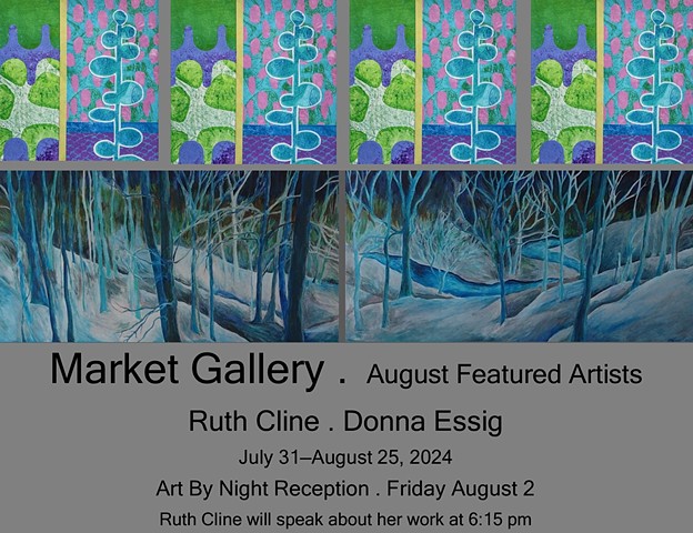 August 2024 Featured Artists: Ruth Cline . Donna Essig