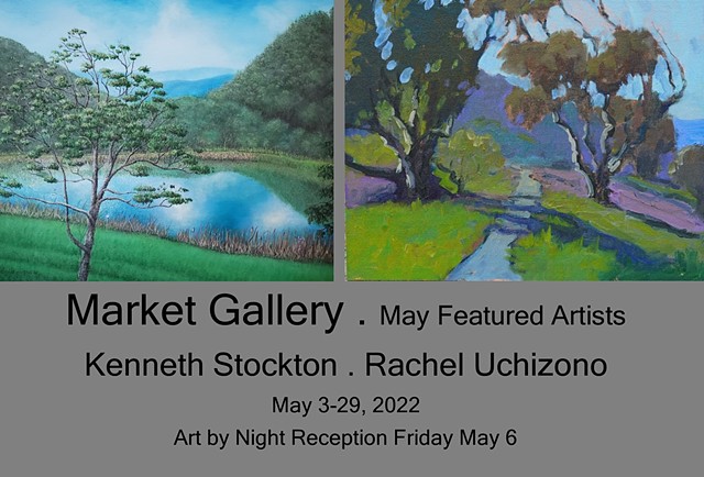 May 2022 Featured Artists: Kenneth Stockton . Rachel Uchizono