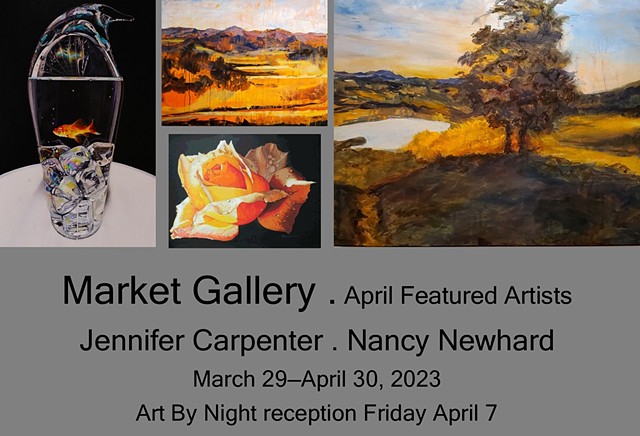 April 2023 Featured Artists: Jennifer Carpenter . Nancy Newhard