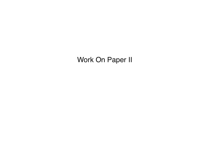 •Work on paper II