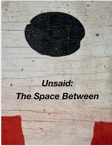 Unsaid: The Space Between