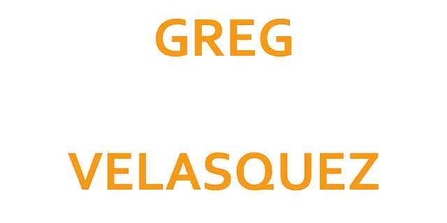 GREG VELASQUEZ