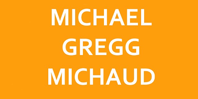 MICHAEL GREGG MICHAUD