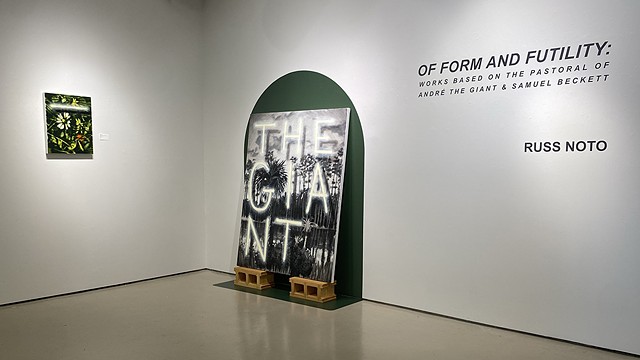 OF FORM AND FUTILITY: Works Based on the Pastoral of André the Giant and Samuel Beckett