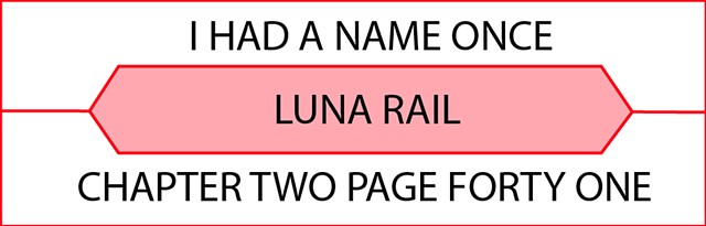I Had A Name Once | Luna Rail