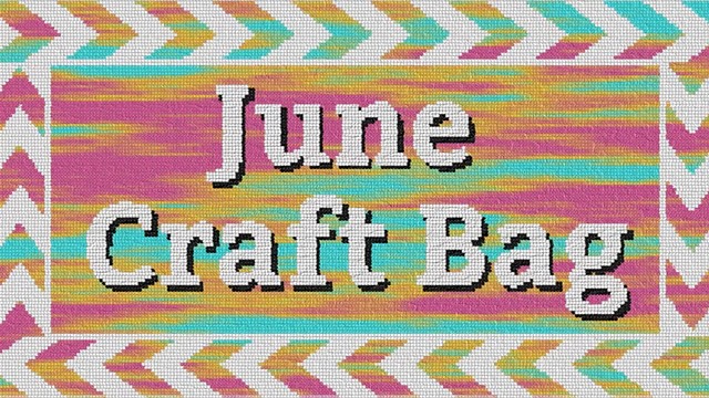 June Craft Bag