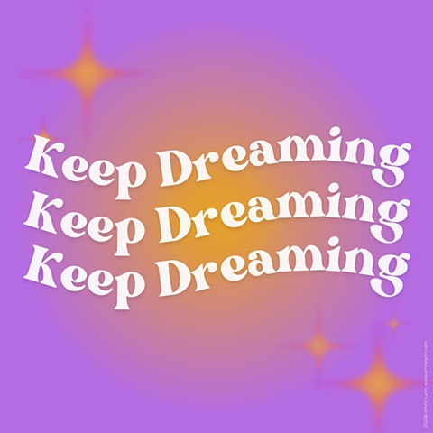 Keep Dreaming