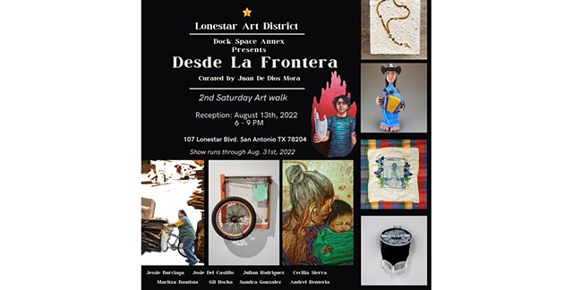 Desde La Frontera Opens at Lonestar Art District